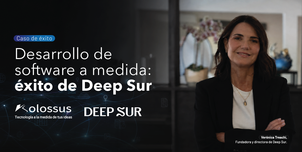 Desarrollo de software a medida: éxito de Deep Sur